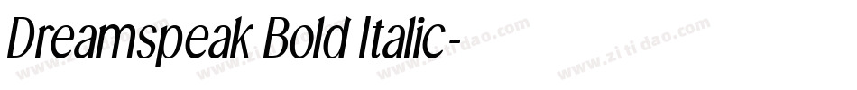 Dreamspeak Bold Italic字体转换